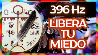 SANACIÓN 396Hz + Tambor Chamánico. Liberar miedo, culpa y ansiedad. Encuentra PAZ INTERIOR. Binaural