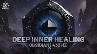 Release Blockages & Shadows | Obsidian (432Hz) | 1 Hour