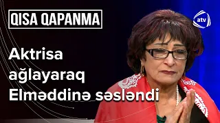 Fatma Mahmudova efirdə AĞLADI: Unudulmaq çox pisdir - Qısa Qapanma