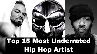 Top 15 - Most Underrated Hip Hop Artist [Old School]