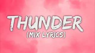 Thunder (Lyrics) Imagine Dragons | Bruno Mars, Avicii... (Mix Lyrics)