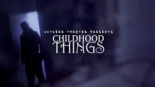 Childhood Things (short horror film)