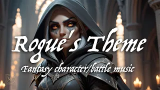 Rogue's Theme -  Epic character/battle fantasy music for DnD/ambience/TTRPG - 1 hour