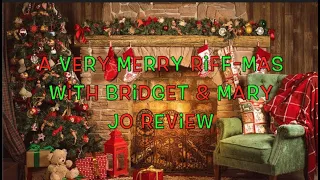 A Very Merry Riff-Mas (with Bridget & Mary Jo) Review