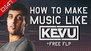 How To Make Music Like KEVU - FL Studio Tutorial (+FREE FLP)