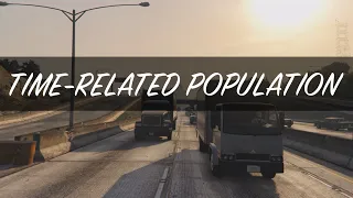 Time related Population | GTA 5