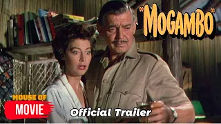 Mogambo (1953) - Official Trailer | Clark Gable, Grace Kelly, Ava Gardner Movie HD