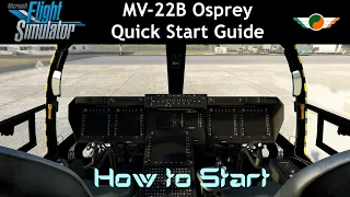 MV-22B Osprey MSFS | Quick Start Guide