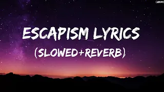 Raye, 070 Shake - Escapism. (Lyrics) // (Slowed+Reverb)