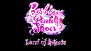 Barbie® in The Pink Shoes: Land of Sweets