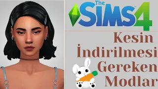 The Sims 4 | Must Have Mods 2 | Kesin İndirilimesi Gereken Modlar 2 ♡ GERÇEKÇİ MODLAR VE PAKETLER