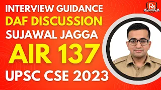 Sujawal Jagga Rank 137 IAS - UPSC 2023 | UPSC 2023 Interview Discussion | UPSC Topper