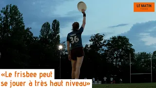 «Le frisbee peut se jouer à très haut niveau»