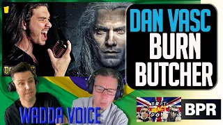 Dan Vasc FIRST TIME REACTION to Burn Butcher Burn (METAL COVER) BRITS REACTION