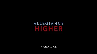 【KARAOKE】Allegiance _Higher