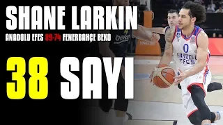 Maçın Yıldızları | Shane Larkin - 38 Sayı - Anadolu Efes