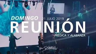 🔴🌎 Reunión Domingo (Prédica y Alabanza) - 21 Julio 2019 | El Lugar de Su Presencia