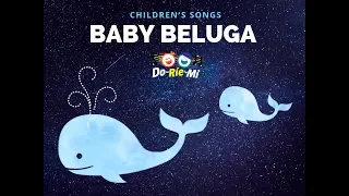 Baby Beluga Original with Lyrics | Canciones Infantiles Doriemi