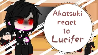 🎭✨Akatsuki react to Lucifer{original}✨🎭