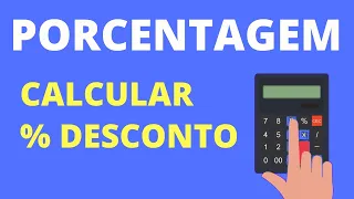 Como Calcular a Porcentagem de Desconto - Exemplo Prático