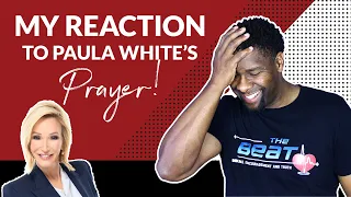 MY REACTION TO PAULA WHITE'S PRAYER SERVICE!