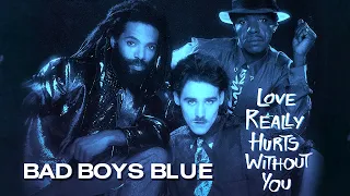 Bad Boys Blue - Love Really Hurts Without You (Official Video) 1986