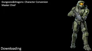 D&D Character Conversion: Master Chief [Halo Franchise]