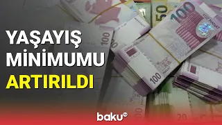 Yaşayış minimumu artırıldı - BAKU TV