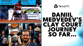 Clay Court Specialist 🤩 | Daniil Medvedev's Clay Journey So Far...🎢
