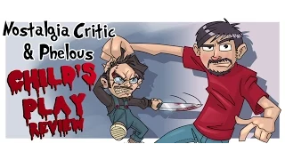 Nostalgia Critic & Phelous - Child's Play I