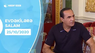 Evdəkilərə Salam - Manaf Ağayev    25.10.2020