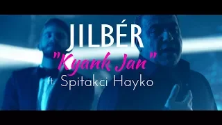 Jilbér - Kyank Jan ft. Spitakci Hayko (Official Music Video)