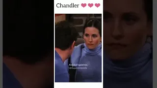 Chandler  ❤️❤️❤️