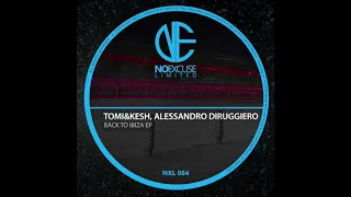 Tomi&Kesh, Alessandro Diruggiero - A Trip To Napoli (Original Mix)