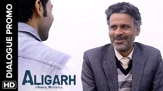 Manoj Bajpayee is a good looking man | Aligarh | Dialogue Promo