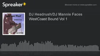 WestCoast Bound Vol 1