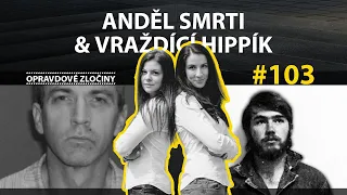 #103 - Anděl smrti & Vraždící hippík