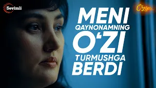 O'ZIM - MA'MURA AVEZOVA: MENI QAYNONAMNING O'ZI TURMUSHGA BERDI