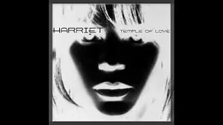 "TEMPLE OF LOVE" - HARRIET