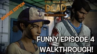 EPISODE 4: FUNNY " THE WALKING DEAD" SAVAGE EDITION GAMEPLAY!