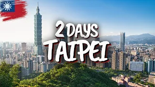 2 Days In Taipei, Taiwan - The Perfect Itinerary!