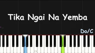 Tika Ngai Na Yemba | EASY PIANO TUTORIAL BY Extreme Midi