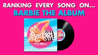 Ranking EVERY SONG On Barbie The Album By Various Artists 🎀