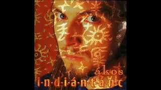 Á𝚔𝚘𝚜 - Indiántánc - [FULL ALBUM] [1995] [ℍℚ]