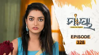 Maaya | Full Ep 328 | 27th Apr 2021 | Odia Serial – TarangTV