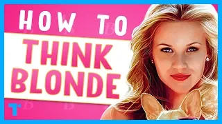 Legally Blonde: Elle Woods Explained - The Secret Wisdom of the Blonde Philosophy