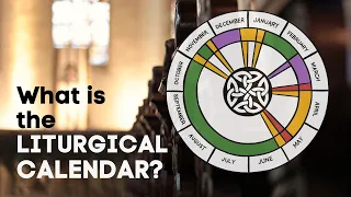 What is the Liturgical Calendar?