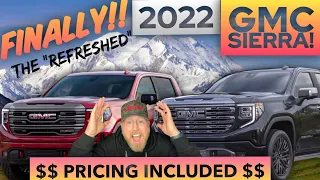 FINALLY!! The 2022 “REFRESHED” GMC Sierra’s are REVEALED, including PRICING!