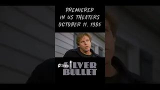 Silver Bullet Premiered In US Theaters October 11, 1985 #shorts #silverbullet #stephenking