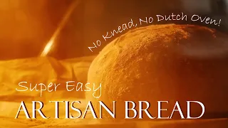 Super Easy Homemade Artisan Bread ｜No Knead, No Dutch Oven ｜겉바속촉 홈메이드 식사빵